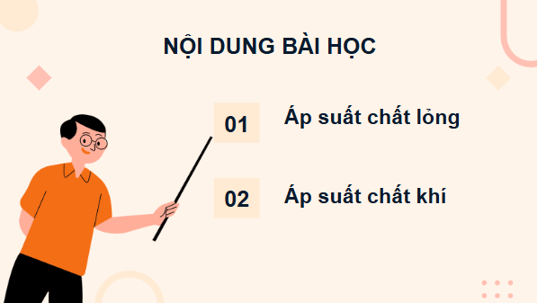 Giáo án điện tử KHTN 8 Cánh diều Bài 17: Áp suất trong chất lỏng và trong chất khí | PPT Khoa học tự nhiên 8