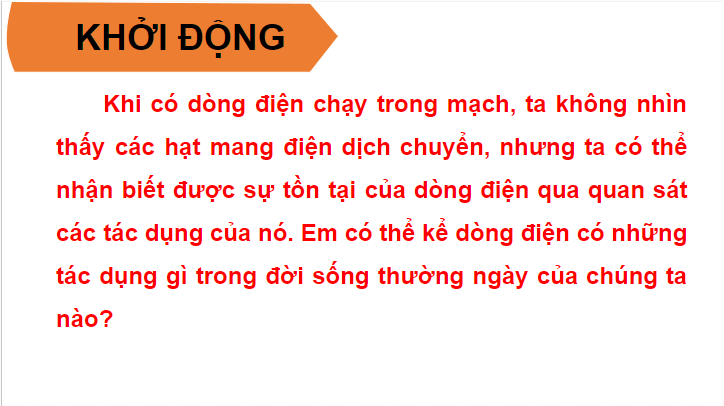 Giáo án điện tử KHTN 8 Kết nối tri thức Bài 23: Tác dụng của dòng điện | PPT Khoa học tự nhiên 8