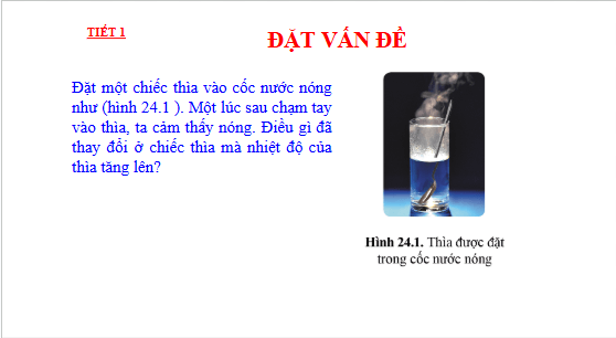 Giáo án điện tử KHTN 8 Cánh diều Bài 24: Năng lượng nhiệt | PPT Khoa học tự nhiên 8