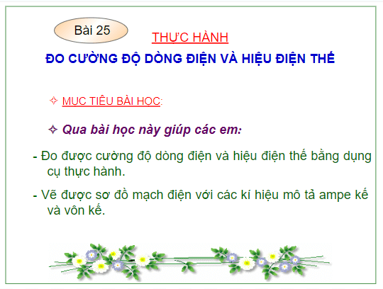 Giáo án điện tử KHTN 8 Kết nối tri thức Bài 25: Thực hành đo cường độ dòng điện và hiệu điện thế | PPT Khoa học tự nhiên 8