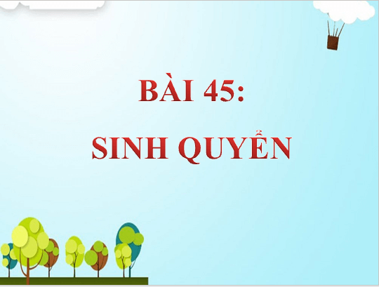 Giáo án điện tử KHTN 8 Kết nối tri thức Bài 45: Sinh quyển | PPT Khoa học tự nhiên 8