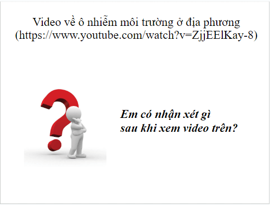 Giáo án điện tử KHTN 8 Kết nối tri thức Bài 47: Bảo vệ môi trường | PPT Khoa học tự nhiên 8
