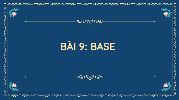 Giáo án điện tử KHTN 8 Cánh diều Bài 9: Base | PPT Khoa học tự nhiên 8
