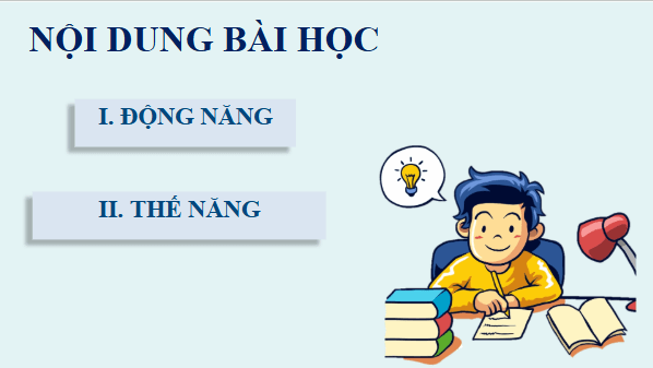 Giáo án điện tử KHTN 9 Kết nối tri thức Bài 2: Động năng. Thế năng | PPT Khoa học tự nhiên 9
