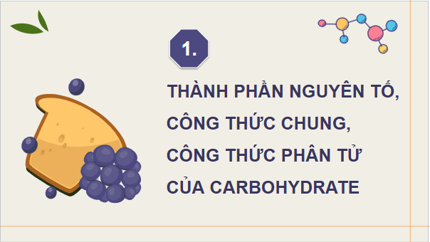 Giáo án điện tử KHTN 9 Chân trời sáng tạo Bài 27: Glucose và saccharose | PPT Khoa học tự nhiên 9