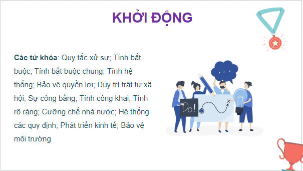 Giáo án điện tử KTPL 10 Kết nối tri thức Bài 11: Khái niệm, đặc điểm và vai trò của pháp luật | PPT Kinh tế Pháp luật 10