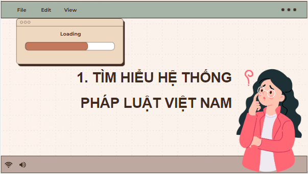 Giáo án điện tử KTPL 10 Kết nối tri thức Bài 12: Hệ thống pháp luật và văn bản pháp luật Việt Nam | PPT Kinh tế Pháp luật 10