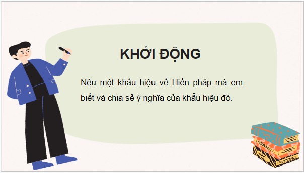 Giáo án điện tử KTPL 10 Kết nối tri thức Bài 14: Giới thiệu về Hiến pháp nước Cộng hòa xã hội chủ nghĩa Việt Nam | PPT Kinh tế Pháp luật 10