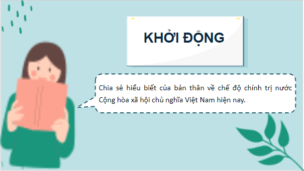 Giáo án điện tử KTPL 10 Kết nối tri thức Bài 15: Nội dung cơ bản của Hiến pháp Việt Nam về chế độ chính trị | PPT Kinh tế Pháp luật 10