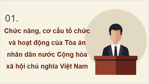 Giáo án điện tử KTPL 10 Chân trời sáng tạo Bài 15: Tòa án nhân dân và viện kiểm sát nhân dân | PPT Kinh tế Pháp luật 10