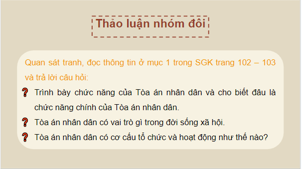 Giáo án điện tử KTPL 10 Chân trời sáng tạo Bài 15: Tòa án nhân dân và viện kiểm sát nhân dân | PPT Kinh tế Pháp luật 10