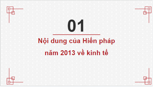 Giáo án điện tử KTPL 10 Kết nối tri thức Bài 17: Nội dung cơ bản của Hiến pháp về kinh tế, văn hóa, xã hội, giáo dục, khoa học, công nghệ, môi trường | PPT Kinh tế Pháp luật 10