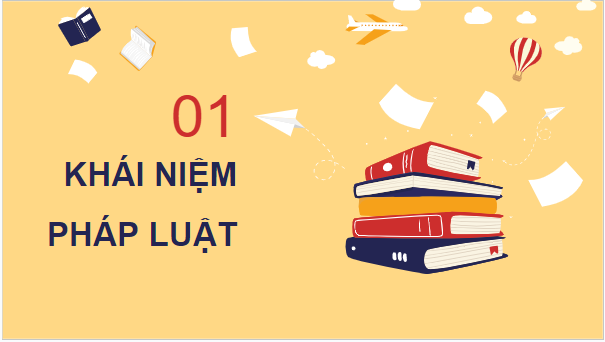 Giáo án điện tử KTPL 10 Chân trời sáng tạo Bài 17: Pháp luật và đời sống | PPT Kinh tế Pháp luật 10