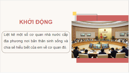 Giáo án điện tử KTPL 10 Kết nối tri thức Bài 18: Nội dung cơ bản của Hiến pháp về bộ máy nhà nước Cộng hòa xã hội chủ nghĩa Việt Nam | PPT Kinh tế Pháp luật 10