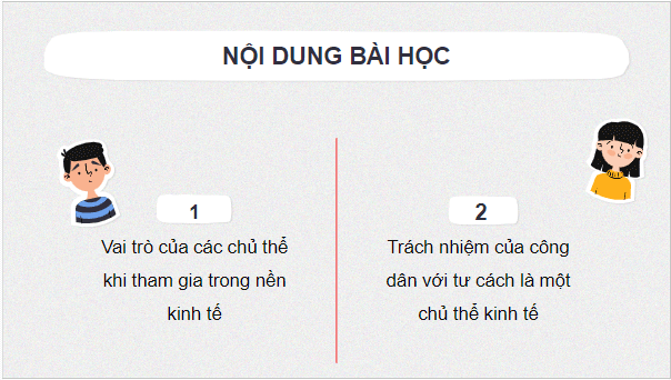 Giáo án điện tử KTPL 10 Chân trời sáng tạo Bài 2: Các chủ thể của nền kinh tế | PPT Kinh tế Pháp luật 10