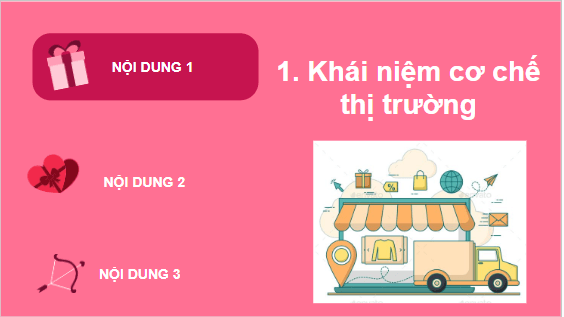 Giáo án điện tử KTPL 10 Chân trời sáng tạo Bài 4: Cơ chế thị trường | PPT Kinh tế Pháp luật 10