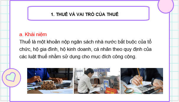 Giáo án điện tử KTPL 10 Cánh diều Bài 6: Thuế | PPT Kinh tế Pháp luật 10