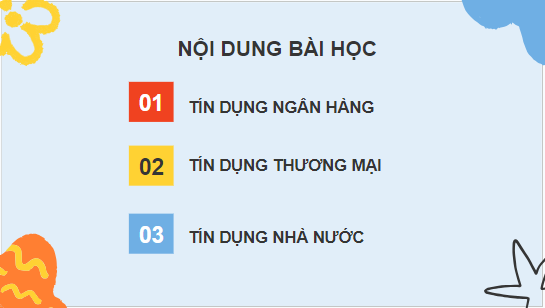 Giáo án điện tử KTPL 10 Cánh diều Bài 9: Dịch vụ tín dụng | PPT Kinh tế Pháp luật 10