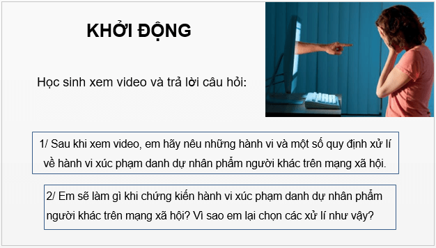 Giáo án điện tử KTPL 11 Chân trời sáng tạo Bài 17: Quyền bất khả xâm phạm về thân thể, được pháp luật bảo hộ về tính mạng, sức khoẻ, danh dự và nhân phẩm | PPT Kinh tế Pháp luật 11