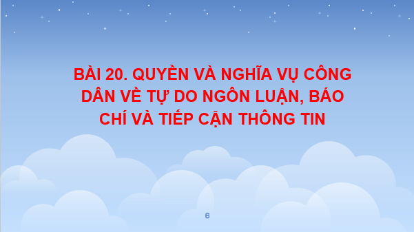 Giáo án điện tử KTPL 11 Cánh diều Bài 20: Quyền và nghĩa vụ công dân về tự do ngôn luận, báo chí và tiếp cận thông tin | PPT Kinh tế Pháp luật 11