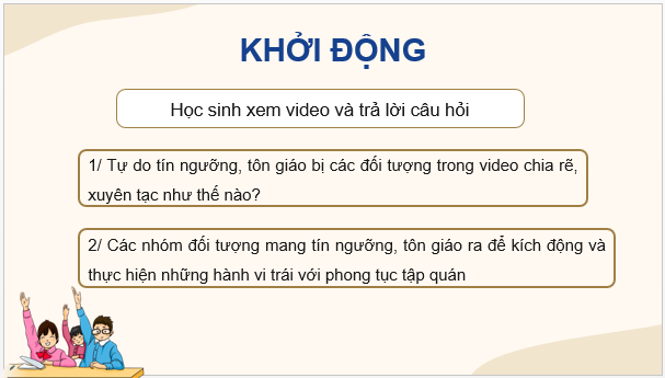 Giáo án điện tử KTPL 11 Chân trời sáng tạo Bài 21: Quyền và nghĩa vụ công dân về tự do tín ngưỡng và tôn giáo | PPT Kinh tế Pháp luật 11