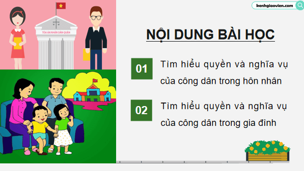 Giáo án điện tử KTPL 12 Kết nối tri thức Bài 10: Quyền và nghĩa vụ của công dân trong hôn nhân và gia đình | PPT Kinh tế Pháp luật 12