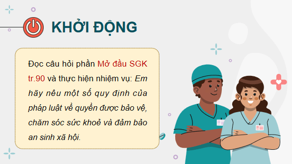 Giáo án điện tử KTPL 12 Chân trời sáng tạo Bài 12: Quyền và nghĩa vụ của công dân trong bảo vệ, chăm sóc sức khoẻ và bảo đảm an sinh xã hội | PPT Kinh tế Pháp luật 12