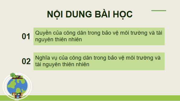 Giáo án điện tử KTPL 12 Cánh diều Bài 14: Quyền và nghĩa vụ của công dân trong bảo vệ môi trường và tài nguyên thiên nhiên | PPT Kinh tế Pháp luật 12