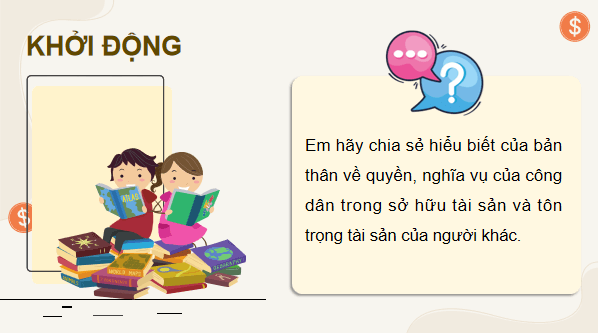 Giáo án điện tử KTPL 12 Chân trời sáng tạo Bài 9: Quyền và nghĩa vụ của công dân về sở hữu tài sản và tôn trọng tài sản của người khác | PPT Kinh tế Pháp luật 12