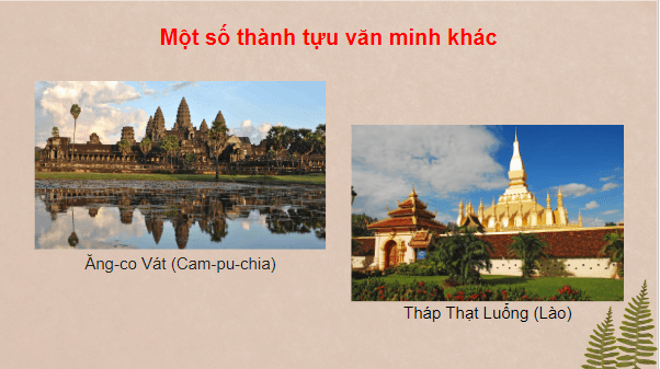 Giáo án điện tử Lịch Sử 10 Chân trời sáng tạo Bài 14: Hành trình phát triển và thành tựu văn minh Đông Nam Á cổ - trung đại | PPT Lịch Sử 10