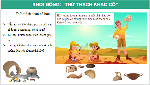 Giáo án điện tử Lịch Sử 10 Cánh diều Bài 2: Tri thức lịch sử và cuộc sống | PPT Lịch Sử 10