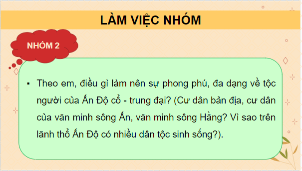 Giáo án điện tử Lịch Sử 10 Chân trời sáng tạo Bài 8: Văn minh Ân Độ cổ - trung đại | PPT Lịch Sử 10