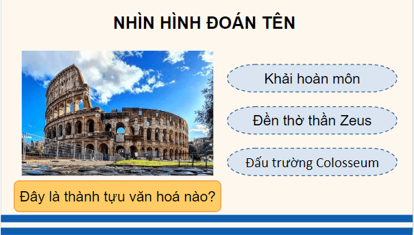 Giáo án điện tử Lịch Sử 10 Chân trời sáng tạo Bài 9: Văn minh Hy Lạp - La Mã cổ đại | PPT Lịch Sử 10