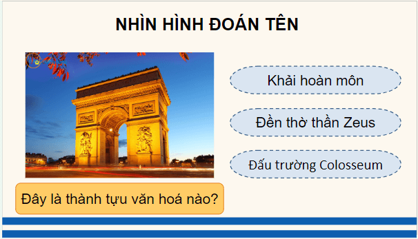 Giáo án điện tử Lịch Sử 10 Chân trời sáng tạo Bài 9: Văn minh Hy Lạp - La Mã cổ đại | PPT Lịch Sử 10