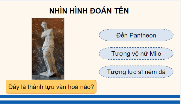 Giáo án điện tử Lịch Sử 10 Chân trời sáng tạo Bài 9: Văn minh Hy Lạp - La Mã cổ đại | PPT Lịch Sử 10