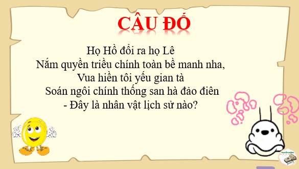 Giáo án điện tử Lịch Sử 11 Kết nối tri thức Bài 9: Cuộc cách mạng của Hồ Quý Ly và Triều Hồ (đầu thế kỉ XV) | PPT Lịch Sử 11