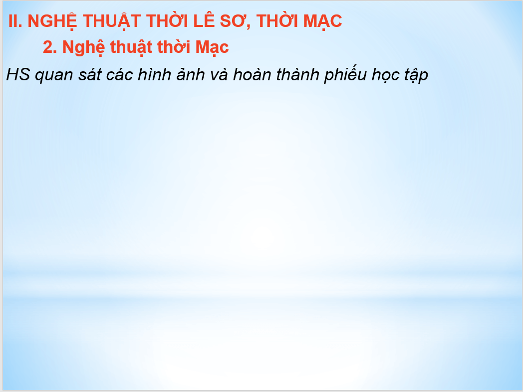 Giáo án điện tử Chuyên đề Sử 11 Kết nối tri thức Giáo án điện tử Nghệ thuật thời Lê Sơ, thời Mạc | PPT Chuyên đề Lịch sử 11