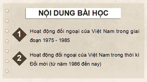 Giáo án điện tử Lịch Sử 12 Kết nối Bài 14: Hoạt động đối ngoại của Việt Nam từ năm 1975 đến nay | PPT Sử 12 Kết nối tri thức