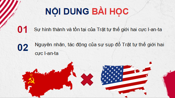 Giáo án điện tử Lịch Sử 12 Cánh diều Bài 2: Trật tự thế giới trong Chiến tranh lạnh | PPT Lịch Sử 12