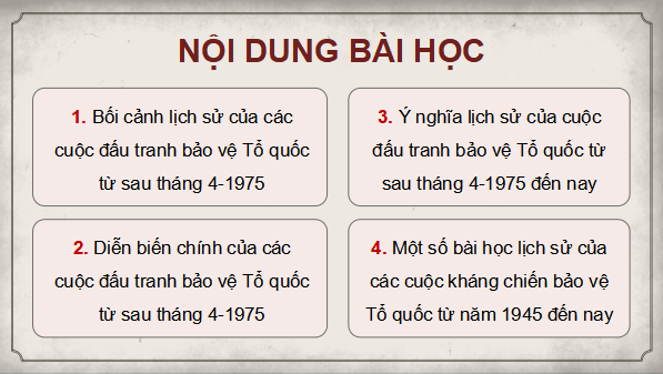 Giáo án điện tử Lịch Sử 12 Cánh diều Bài 9: Đấu tranh bảo vệ Tổ quốc từ sau tháng 4 năm 1975 đến nay. Một số bài học lịch sử của các cuộc kháng chiến bảo vệ Tổ quốc từ năm 1945 đến nay | PPT Lịch Sử 12