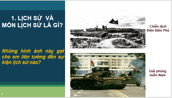 Giáo án điện tử Lịch Sử 6 Cánh diều Bài 1: Lịch Sử là gì? | PPT Lịch Sử 6