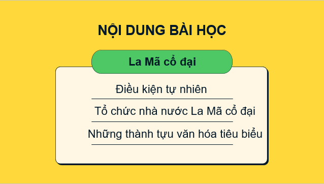 Giáo án điện tử Lịch Sử 6 Chân trời sáng tạo Bài 11: La Mã cổ đại | PPT Lịch Sử 6