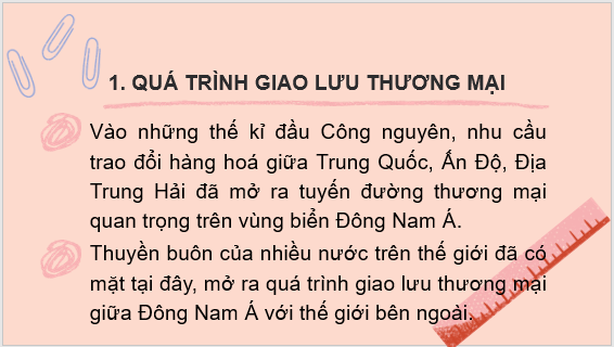 Giáo án điện tử Lịch Sử 6 Chân trời sáng tạo Bài 13: Giao lưu thương mại và văn hóa ở Đông Nam Á | PPT Lịch Sử 6