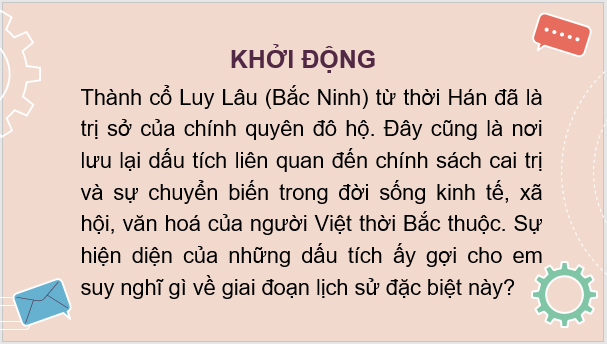 Giáo án điện tử Lịch Sử 6 Kết nối tri thức Bài 15: Chính sách cai trị của các triều đại phong kiến phương Bắc và sự chuyển biến của xã hội Âu Lạc | PPT Lịch Sử 6