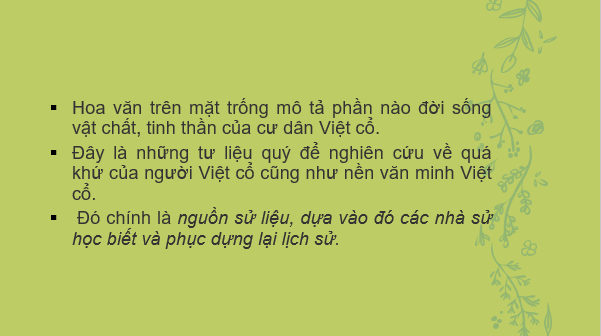 Giáo án điện tử Lịch Sử 6 Kết nối tri thức Bài 2: Các nhà sử học dựa vào đâu để biết và phục hưng lại lịch sử | PPT Lịch Sử 6