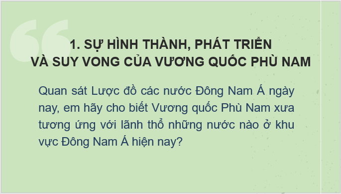 Giáo án điện tử Lịch Sử 6 Kết nối tri thức Bài 20: Vương quốc Phù Nam | PPT Lịch Sử 6