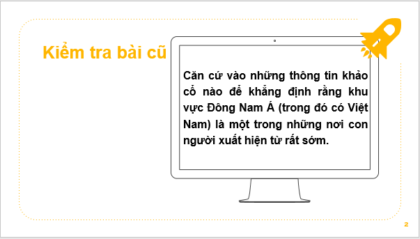 Giáo án điện tử Lịch Sử 6 Chân trời sáng tạo Bài 4: Xã hội nguyên thủy | PPT Lịch Sử 6