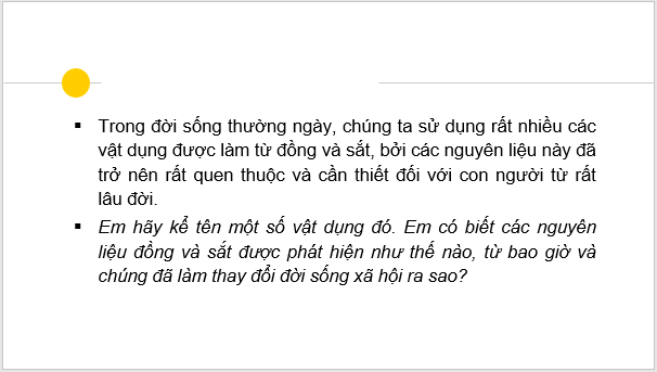 Giáo án điện tử Lịch Sử 6 Kết nối tri thức Bài 6: Sự biến chuyển và phân hóa của xã hội nguyên thủy | PPT Lịch Sử 6