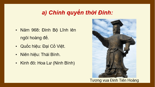 Giáo án điện tử Lịch Sử 7 Kết nối tri thức Bài 10: Đại Cồ Việt thời Đinh và Tiền Lê (968 - 1009) | PPT Lịch Sử 7