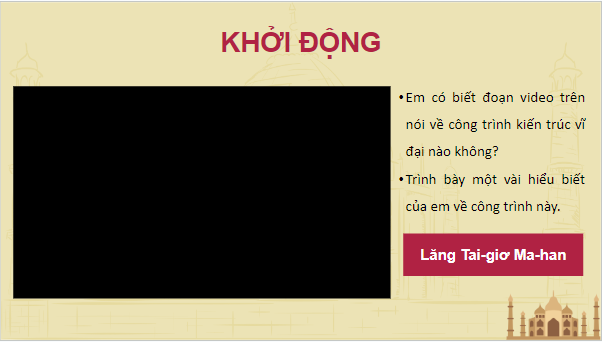 Giáo án điện tử Lịch Sử 7 Chân trời sáng tạo Bài 10: Đế quốc Mô-gôn | PPT Lịch Sử 7